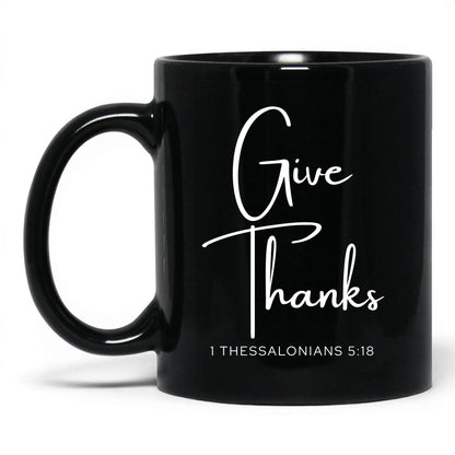 Give Thanks Mug – 15oz Black Mug