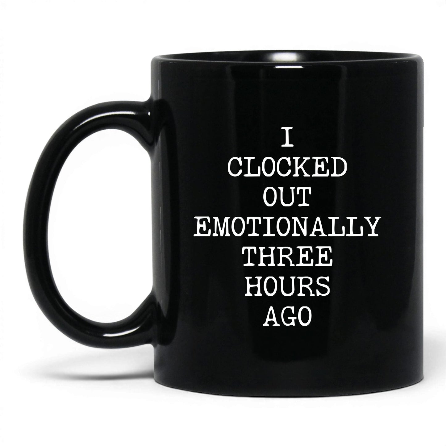 Clocked Out Emotionally Coffee Mug