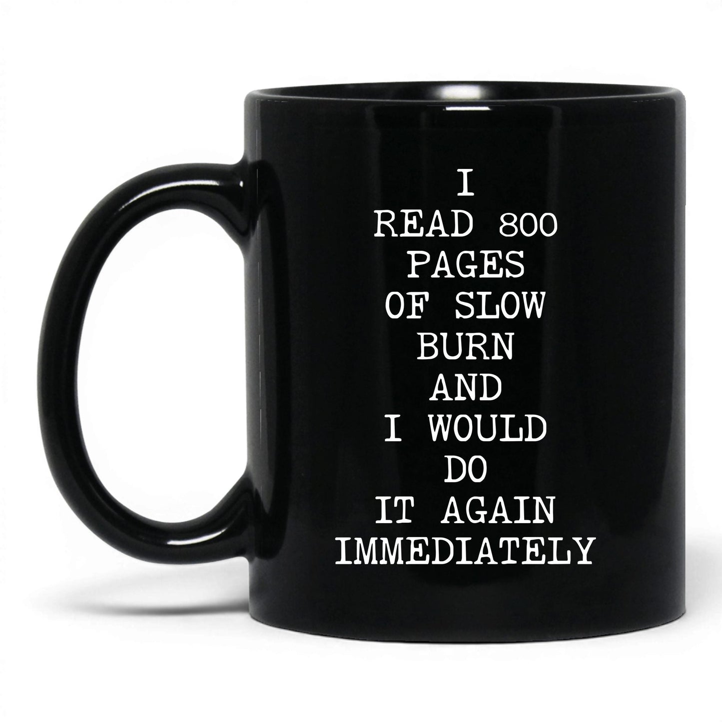 800 Pages of Slow Burn Coffee Mug