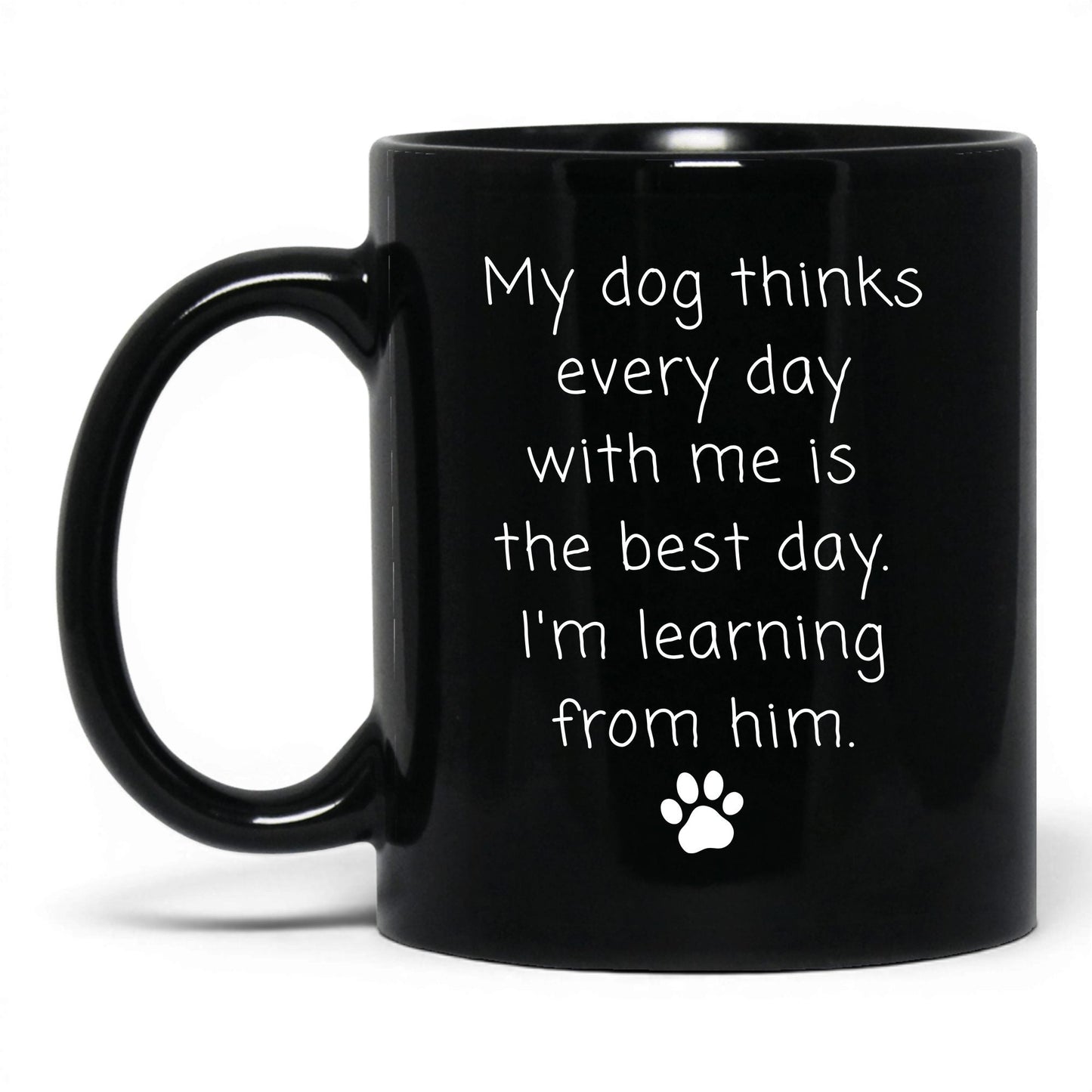 Every Day Is the Best Day Mug – 11oz Black Mug