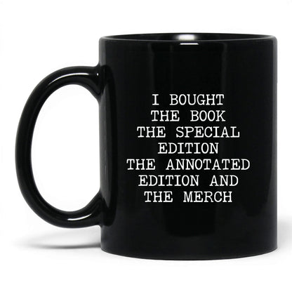 Bought Every Edition Coffee Mug
