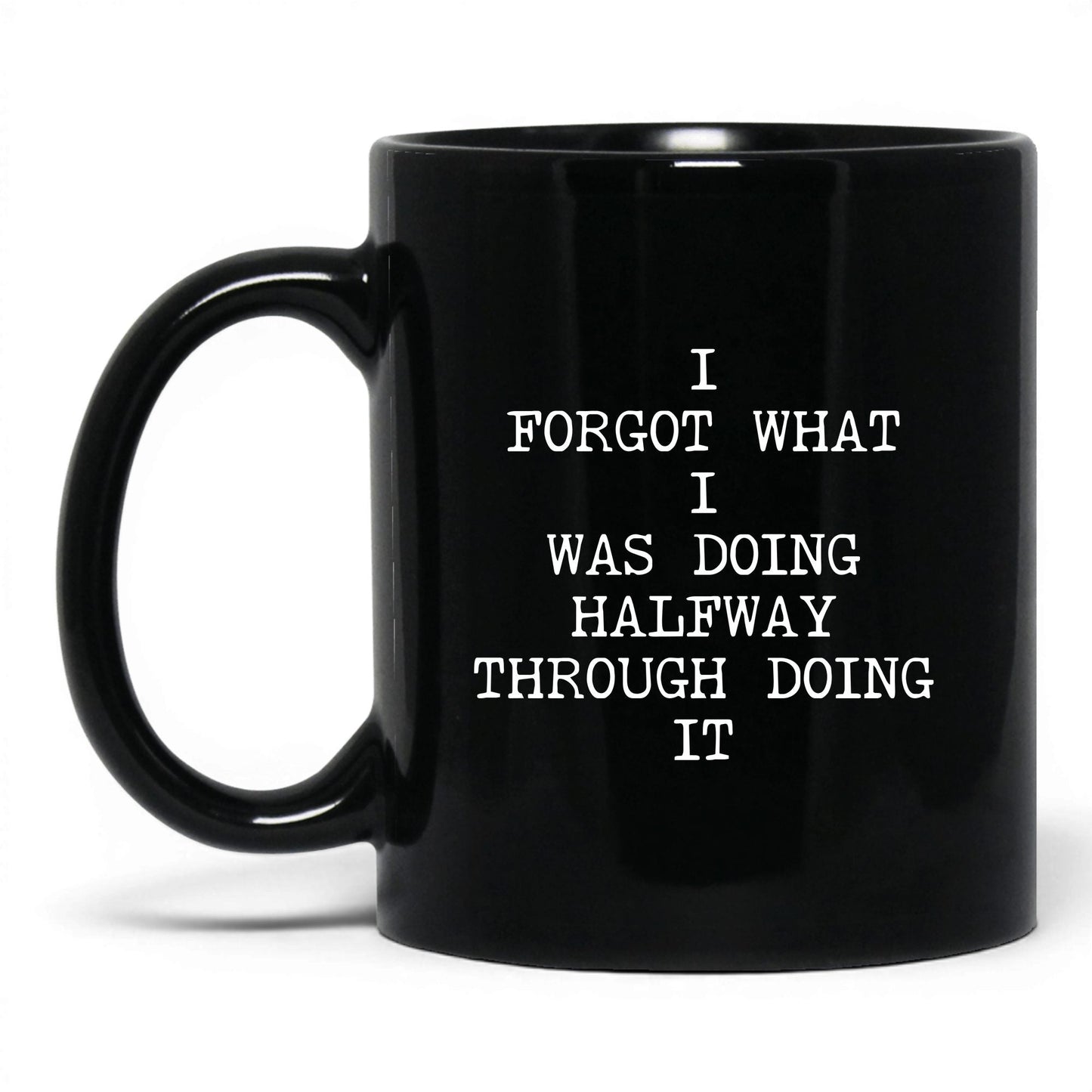 Forgot What I Was Doing Coffee Mug