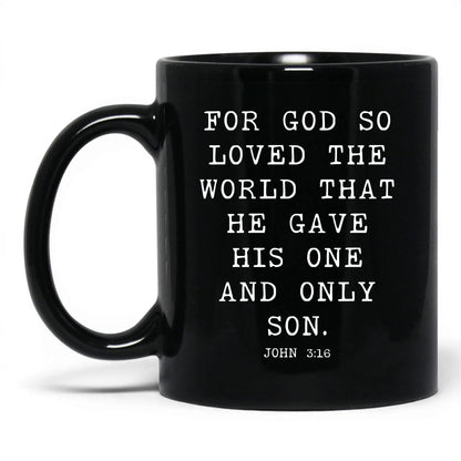 For God So Loved the World Mug – 11oz Black Mug