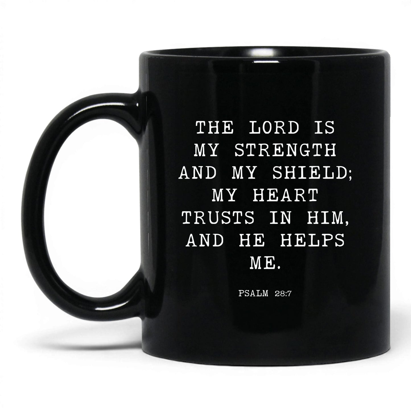 The Lord Is My Strength Mug – 11oz Black Mug