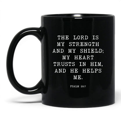 The Lord Is My Strength Mug – 11oz Black Mug