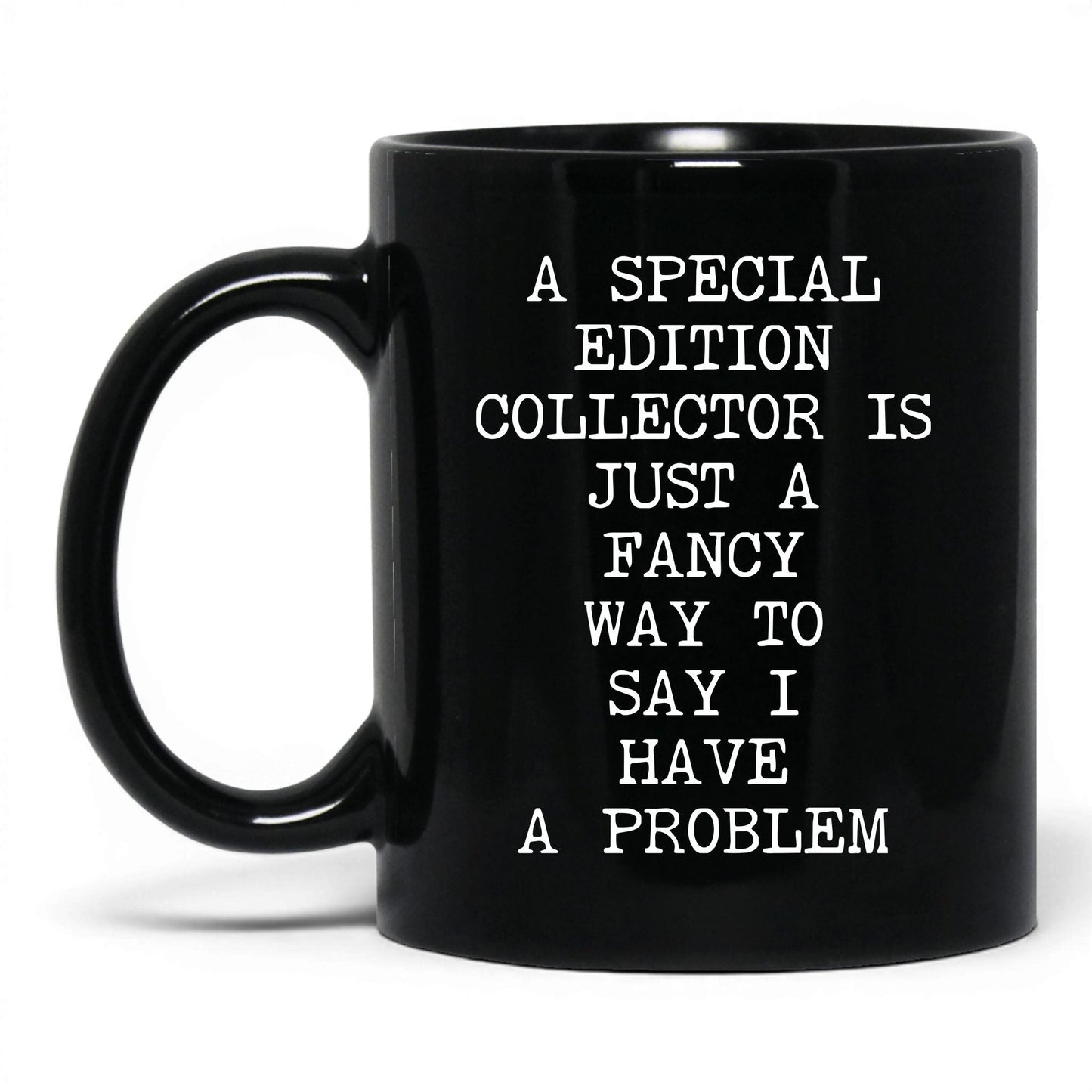 Special Edition Problem Coffee Mug