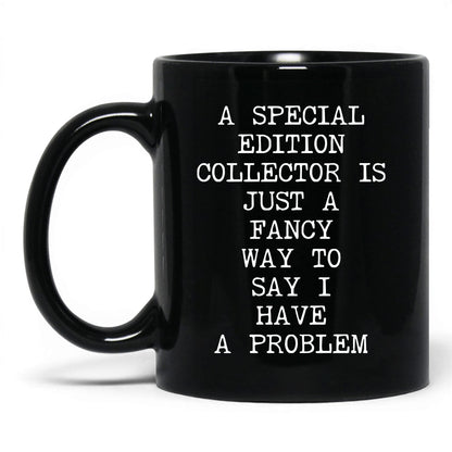 Special Edition Problem Coffee Mug