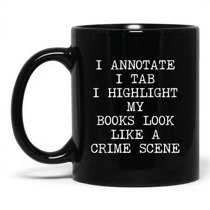 Books Look Like a Crime Scene Coffee Mug