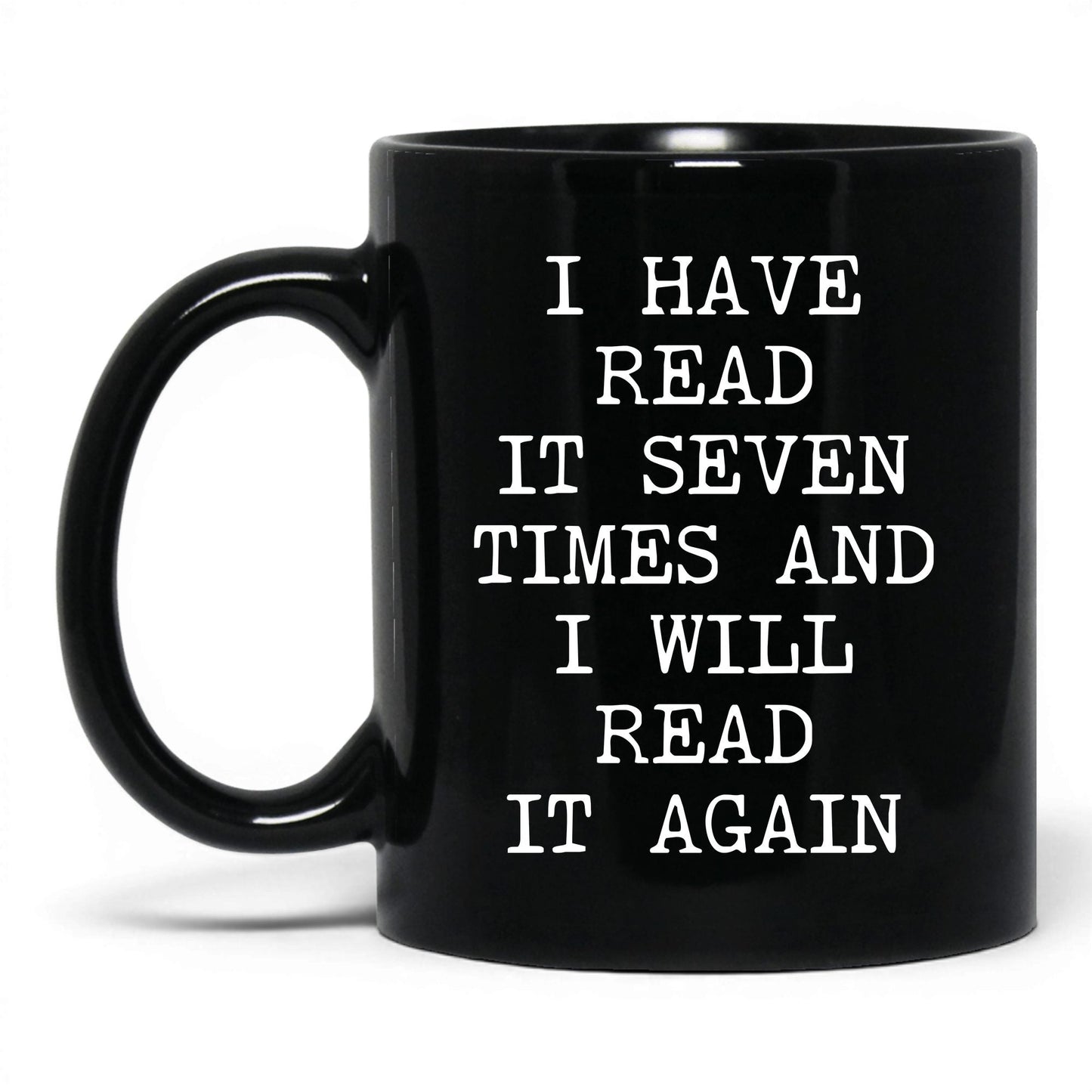Read It Seven Times Coffee Mug