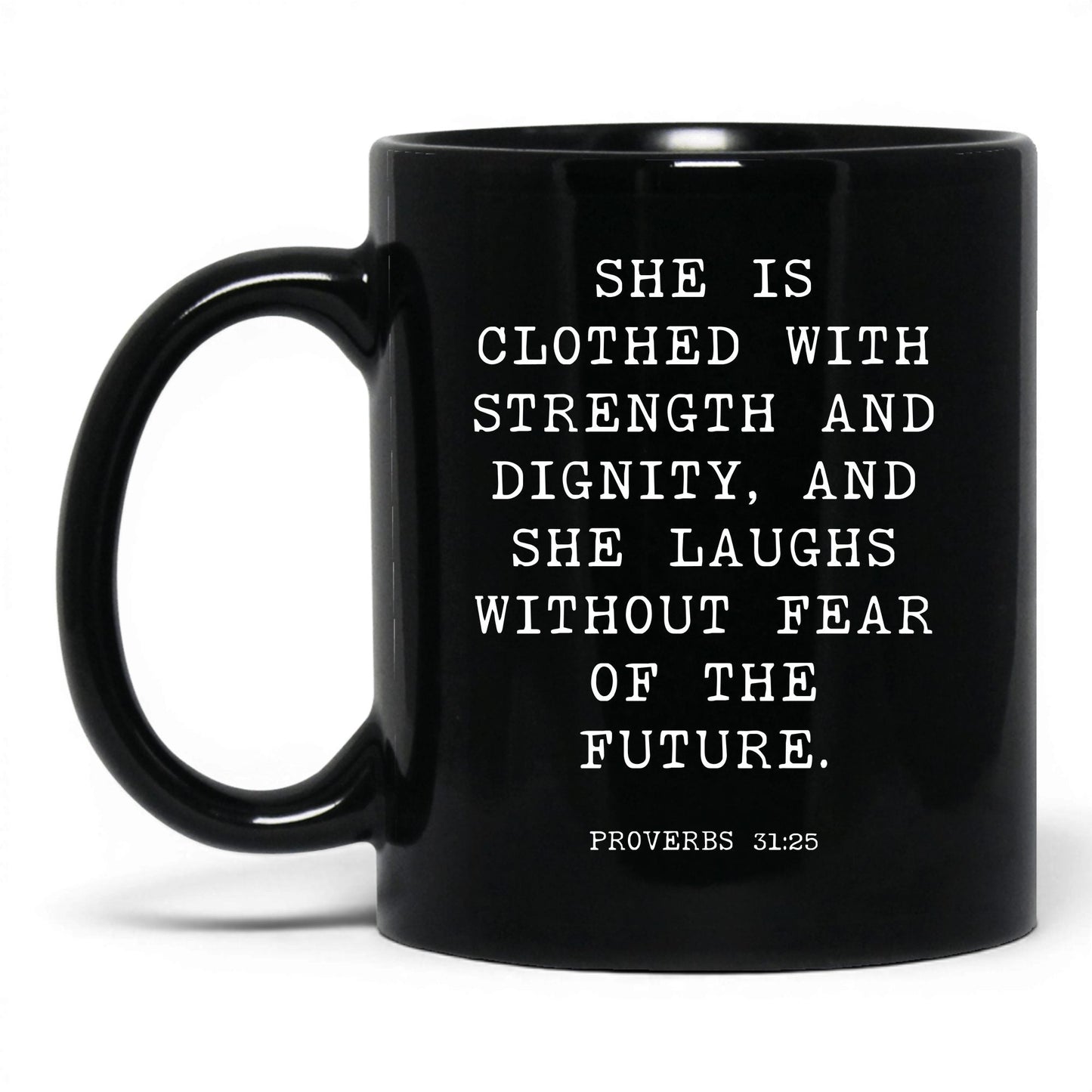 Strength and Dignity Mug – 15oz Black Mug