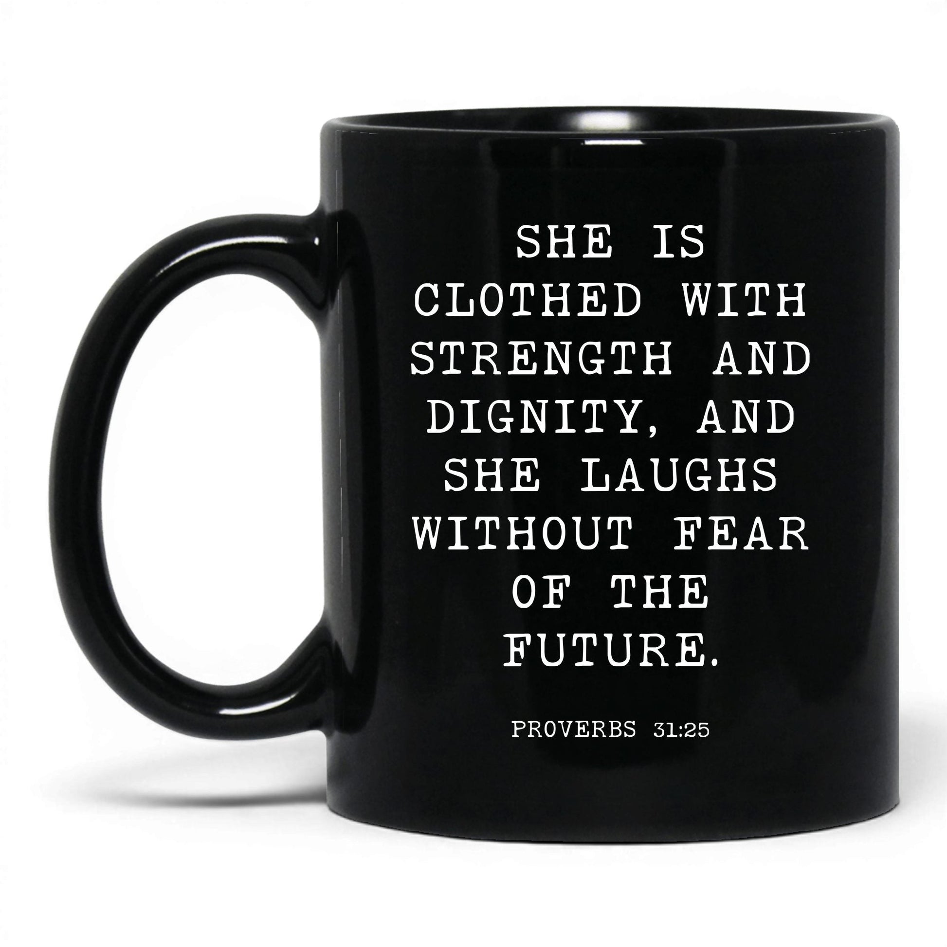 Strength and Dignity Mug – 15oz Black Mug