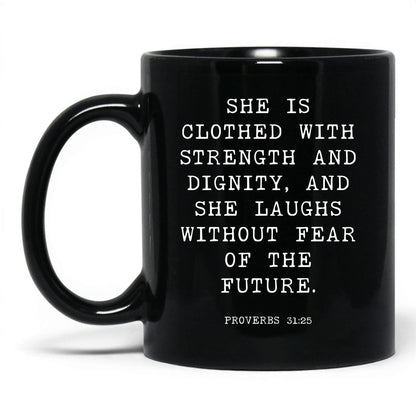 Strength and Dignity Mug – 15oz Black Mug