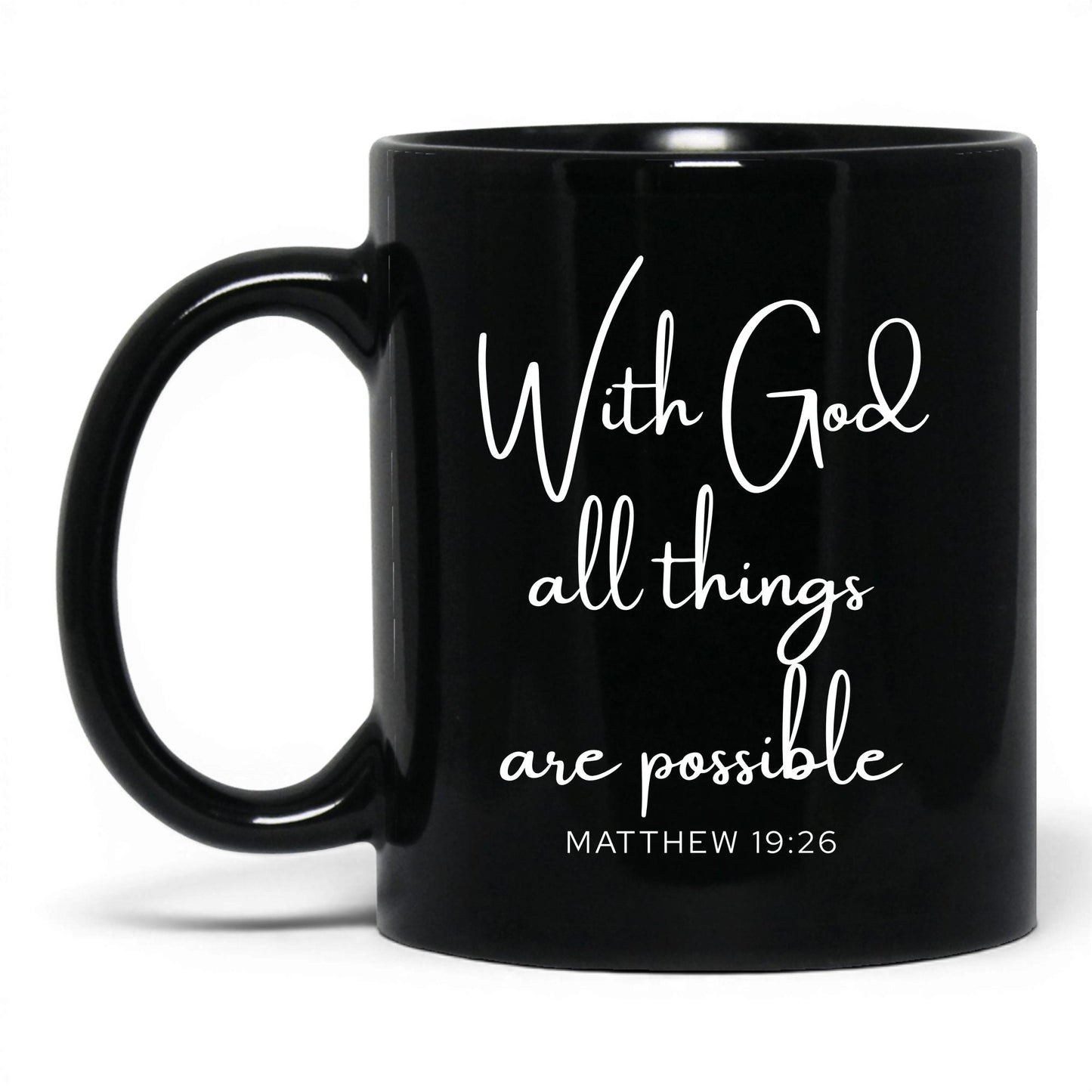 With God All Things Possible Mug – 11oz Black Mug