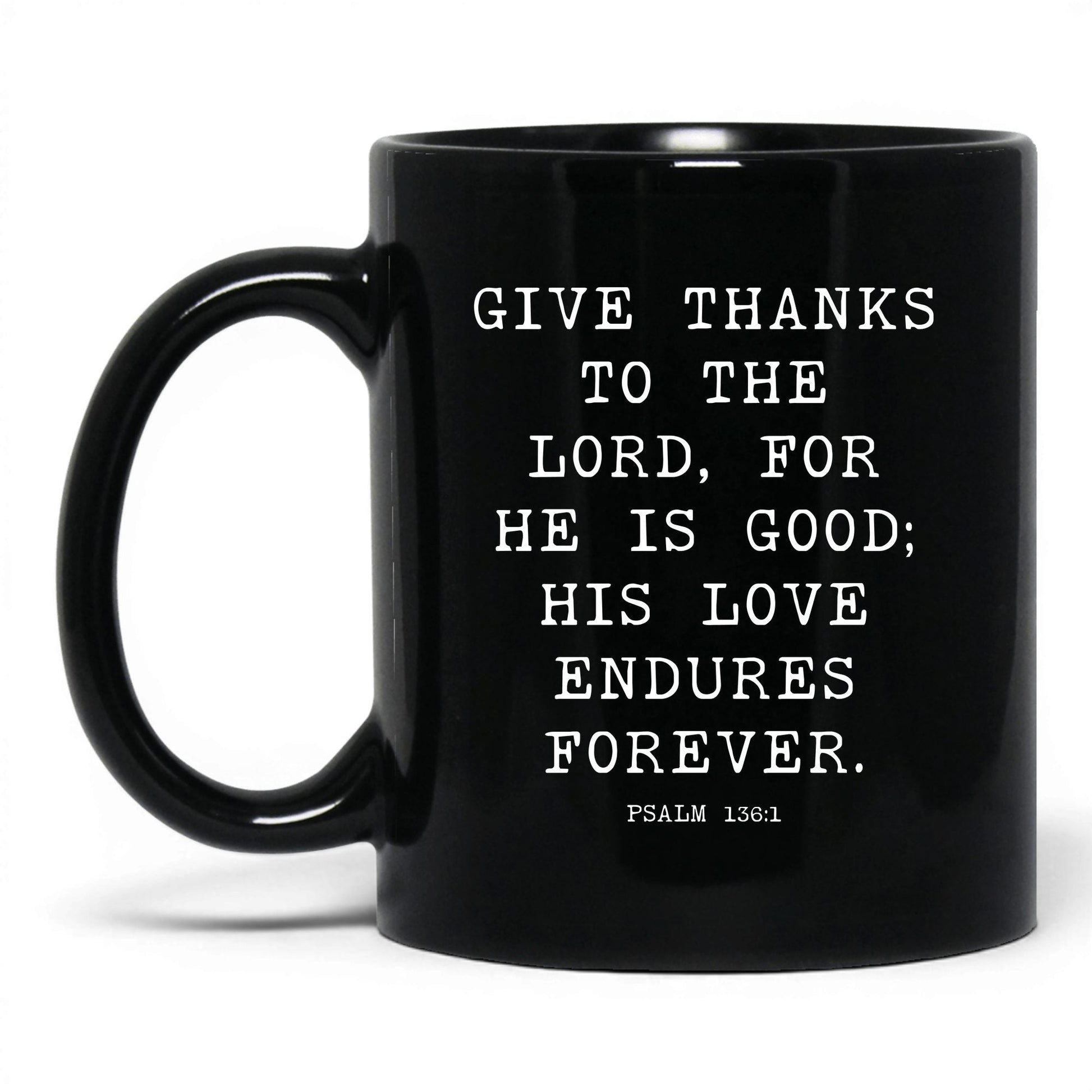 His Love Endures Forever Mug – 15oz Black Mug