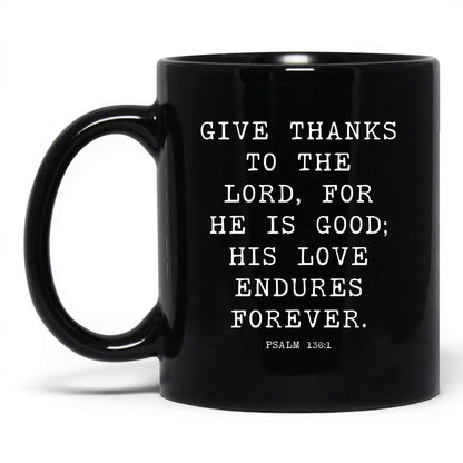 His Love Endures Forever Mug – 15oz Black Mug