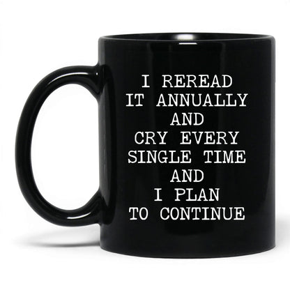 Reread It Annually Coffee Mug