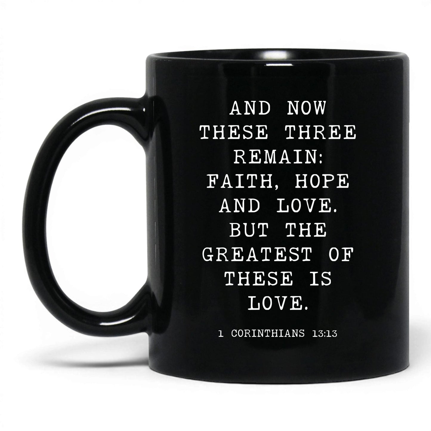 Faith Hope and Love Mug – 15oz Black Mug