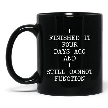 Still Cannot Function Coffee Mug