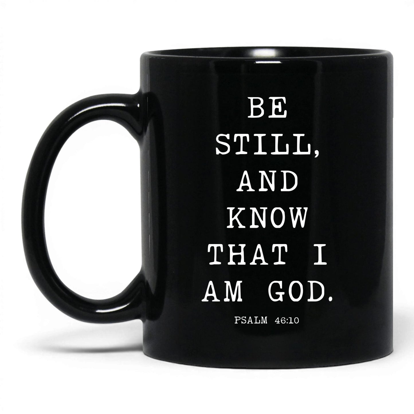 Be Still and Know Mug – 15oz Black Mug