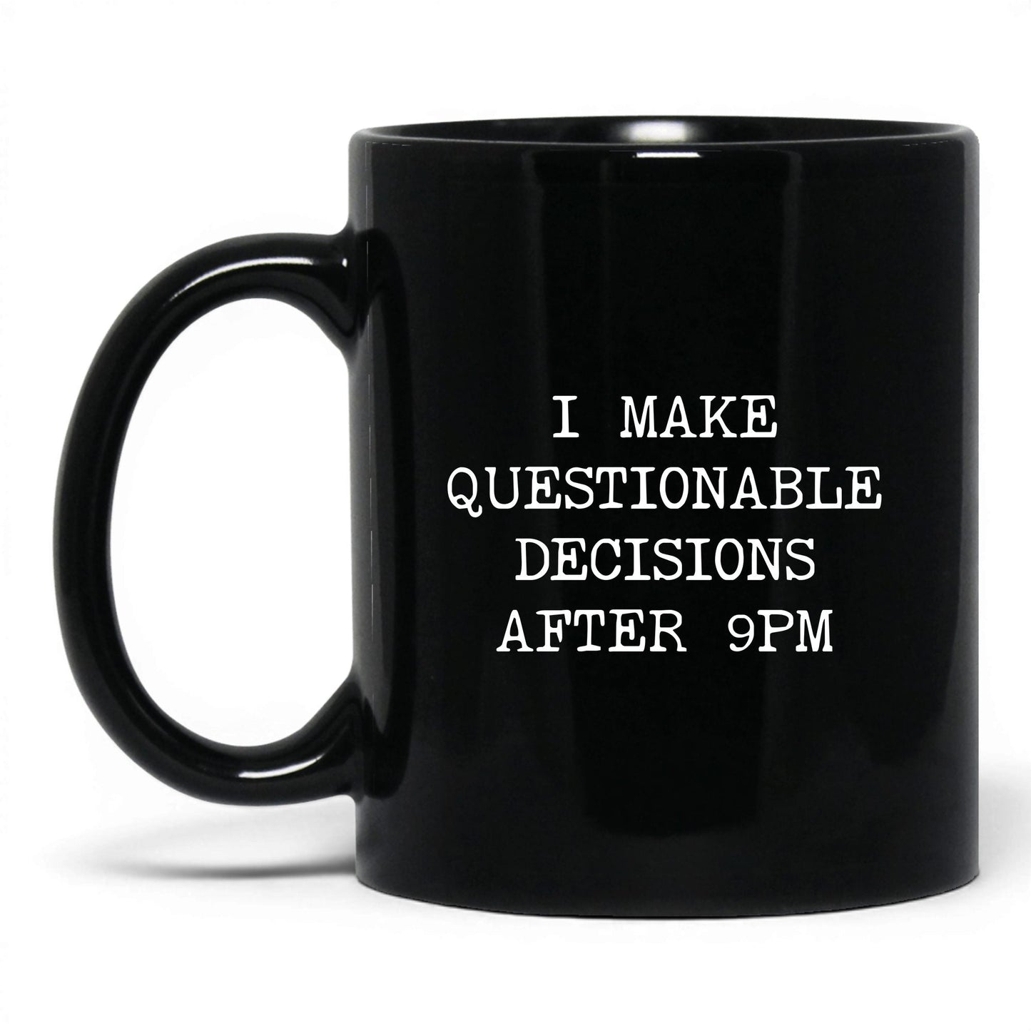 Questionable Decisions After 9PM Mug