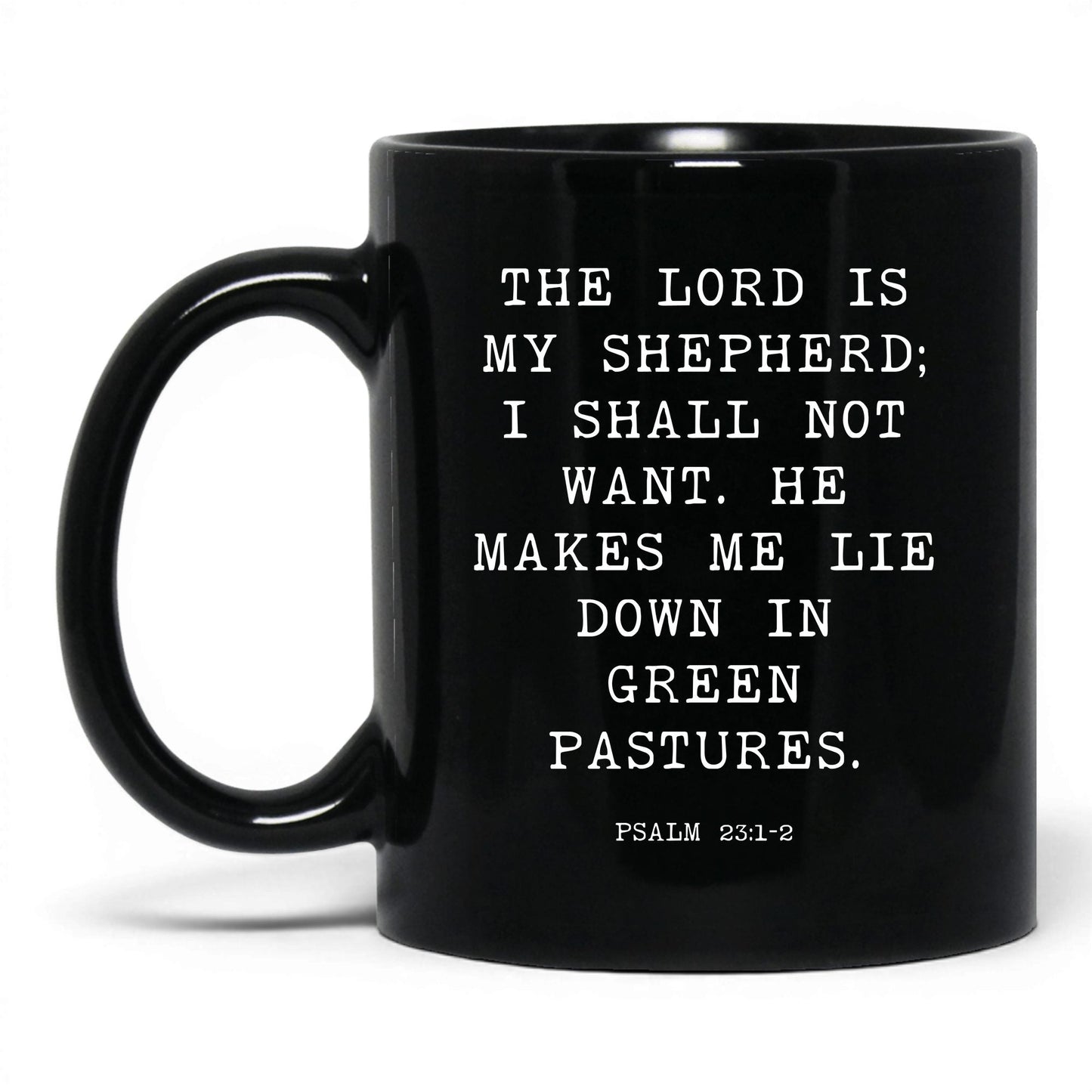 The Lord Is My Shepherd Mug – 15oz Black Mug