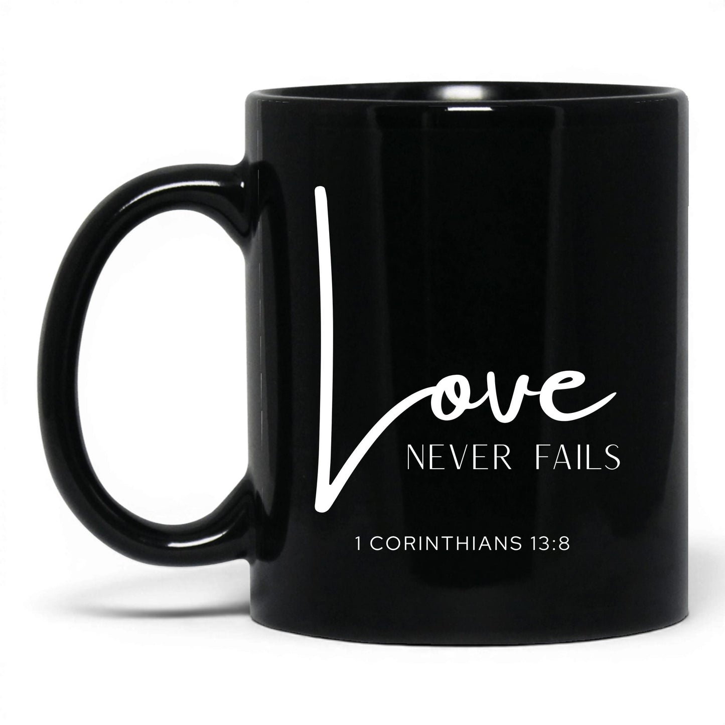 Love Never Fails Mug – 11oz Black Mug