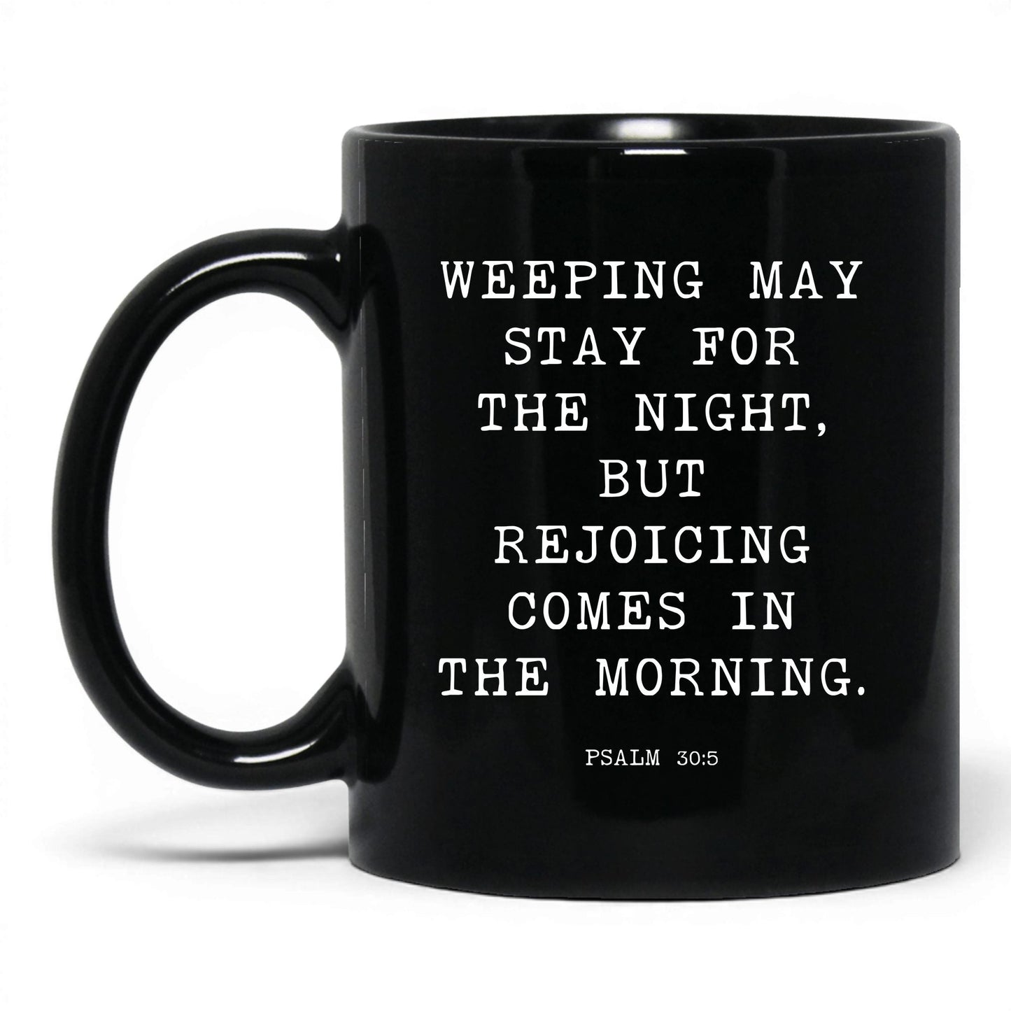 Joy Comes in the Morning Mug – 15oz Black Mug