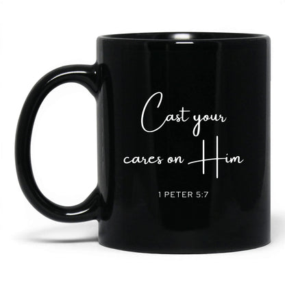 Cast Your Cares on Him Mug – 11oz Black Mug