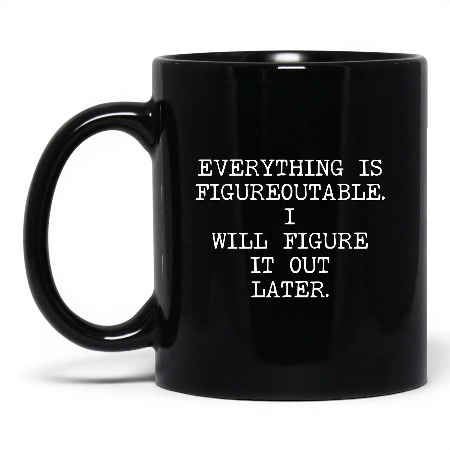 Figureoutable Later Coffee Mug