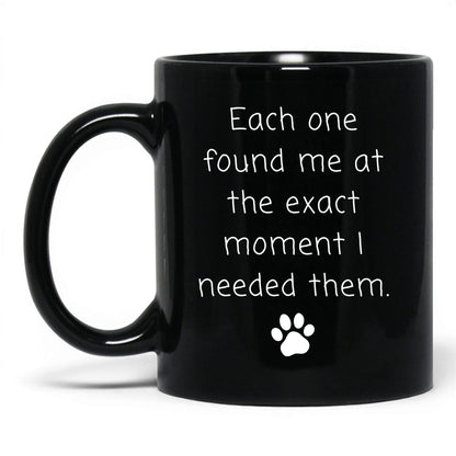 Found at the Exact Moment Mug – 11oz Black Mug