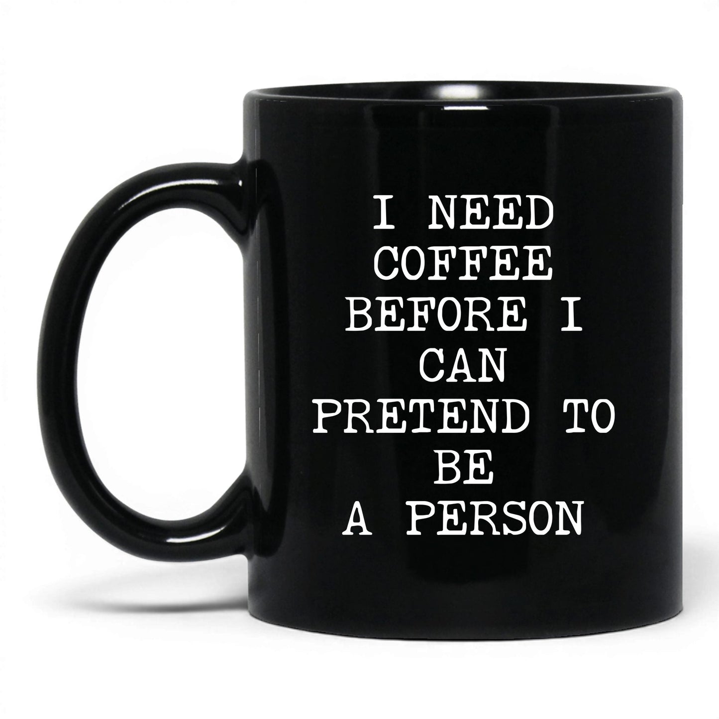 Coffee Before I Pretend Mug