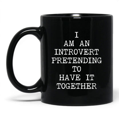 Pretending to Have It Together Mug