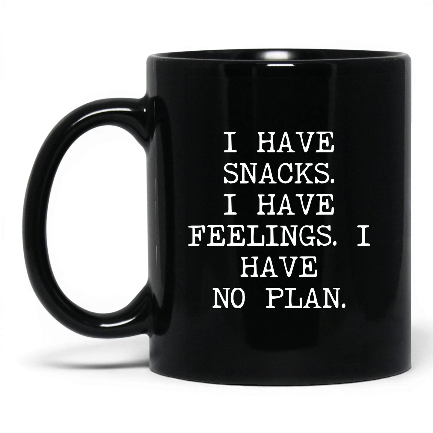 Snacks Feelings No Plan Coffee Mug