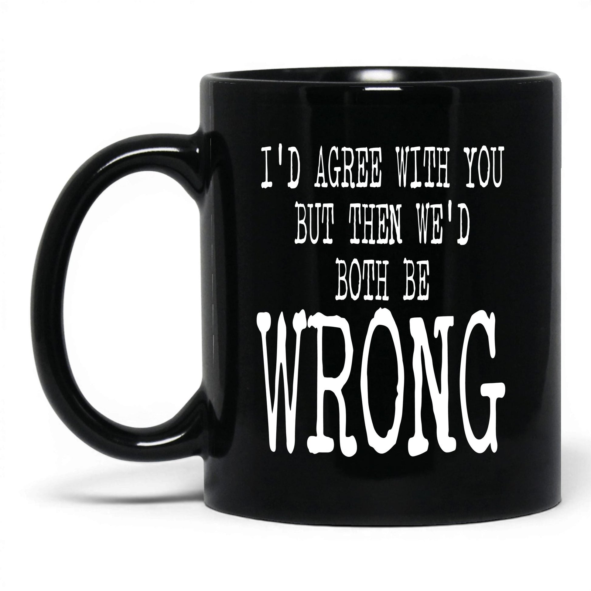 Right Amount of Wrong Coffee Mug – 11oz Black Mug