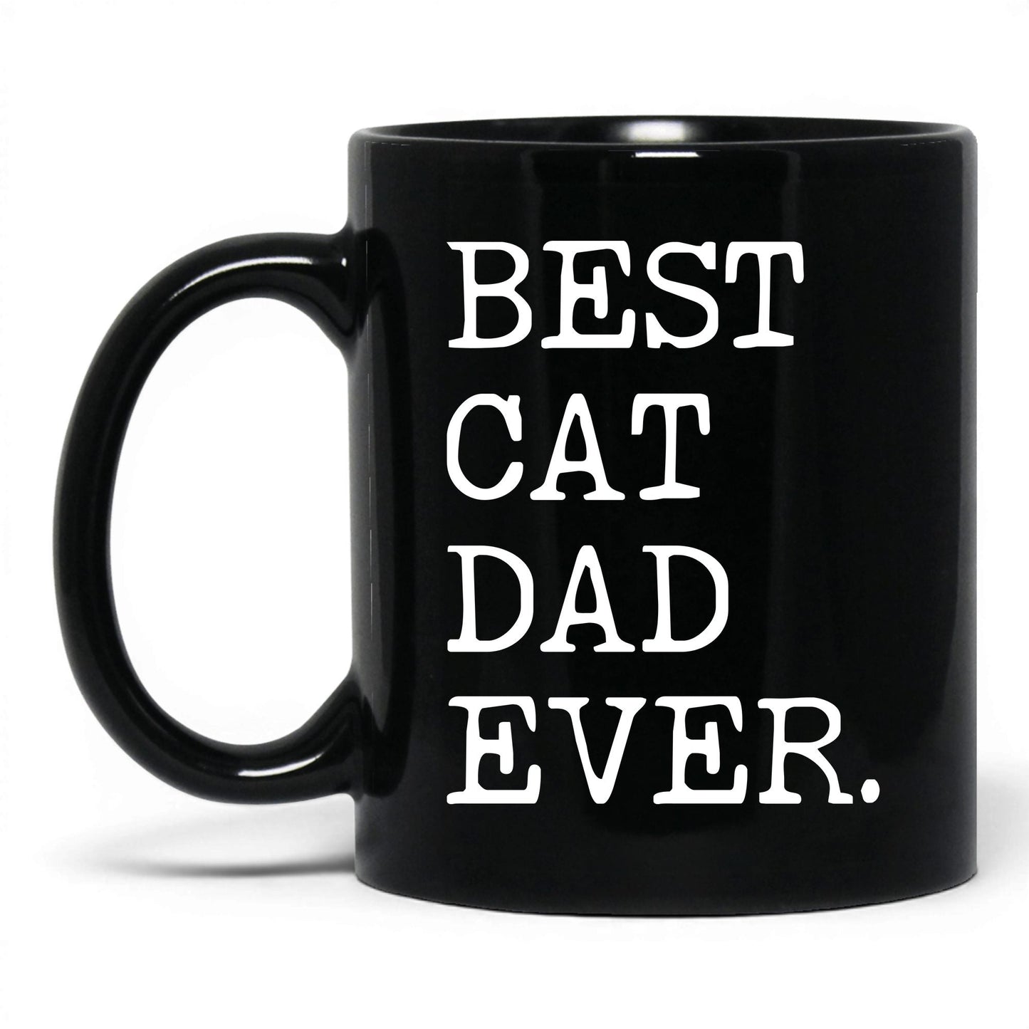 Best Cat Dad Ever 11oz black coffee mug