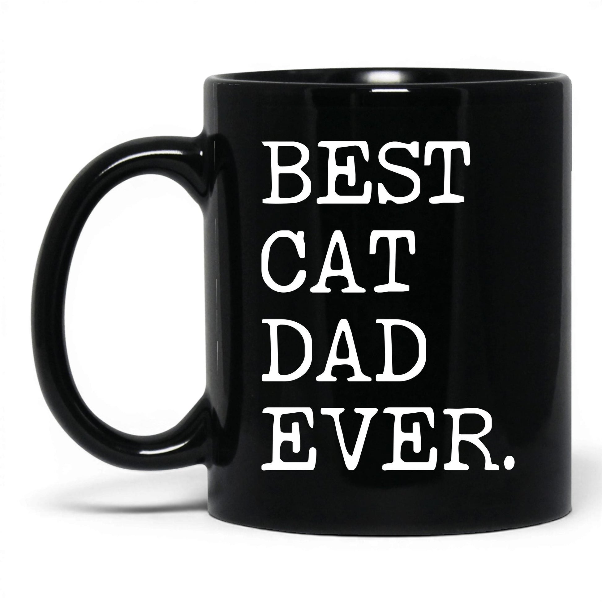 Best Cat Dad Ever 11oz black coffee mug