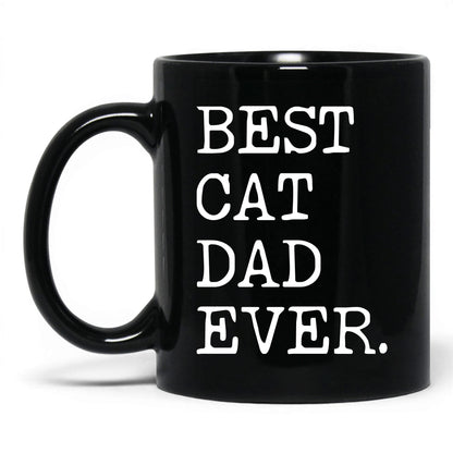 Best Cat Dad Ever 11oz black coffee mug