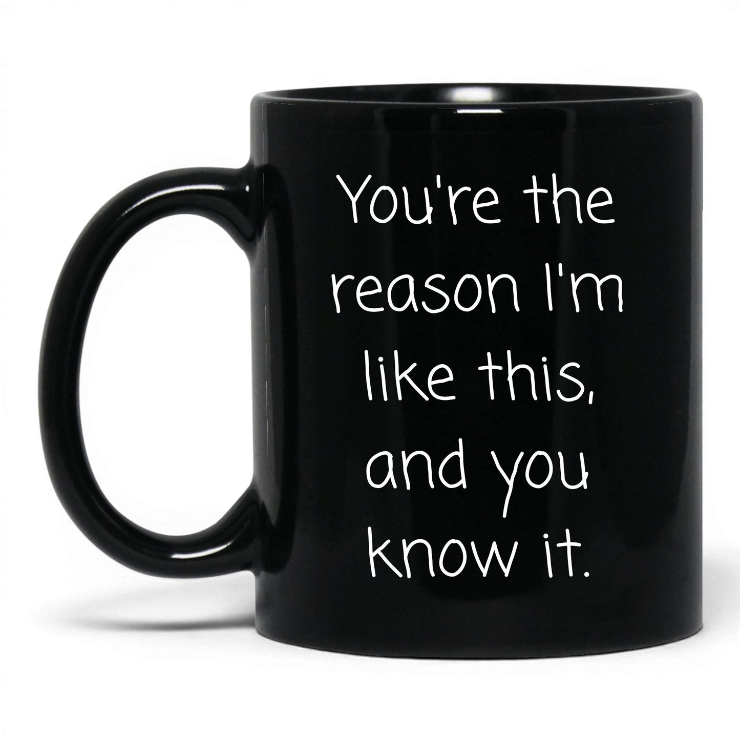 The Reason I'm Like This Mug – 11oz Black Mug