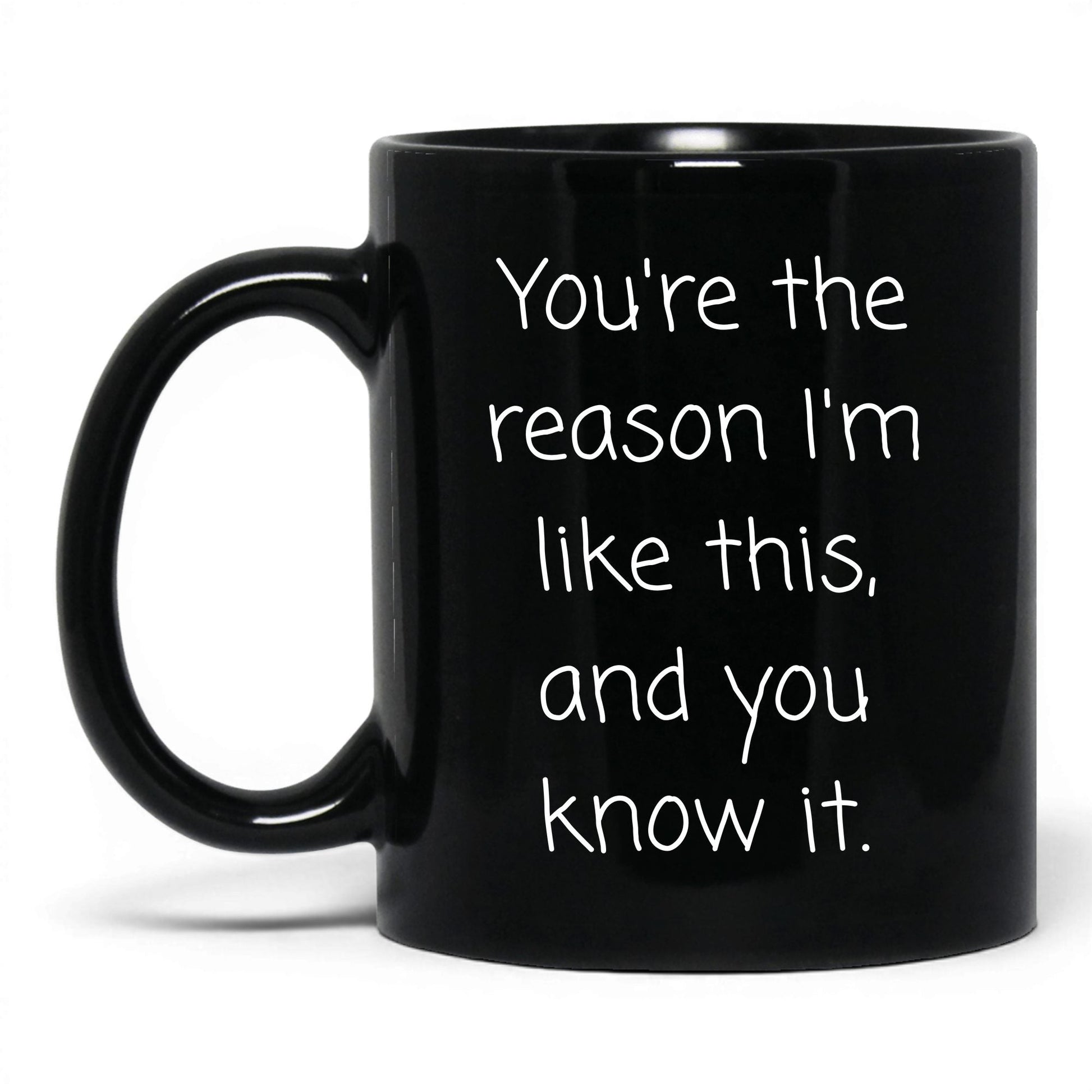 The Reason I'm Like This Mug – 11oz Black Mug