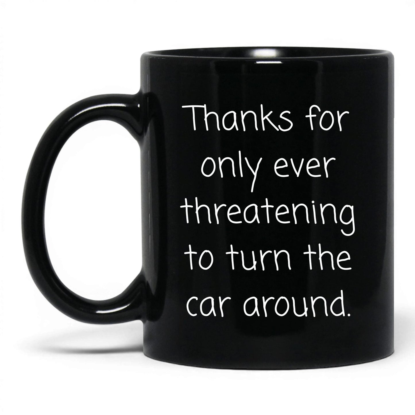 Turn This Car Around Mug – 11oz Black Mug