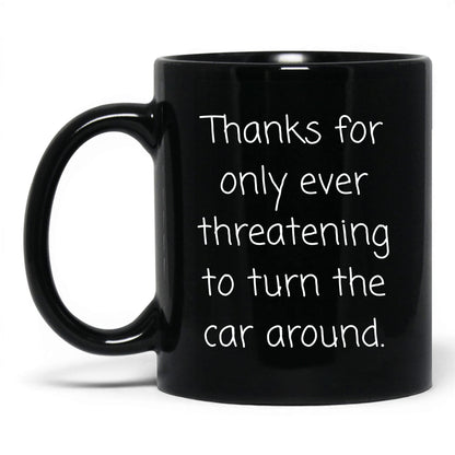 Turn This Car Around Mug – 11oz Black Mug