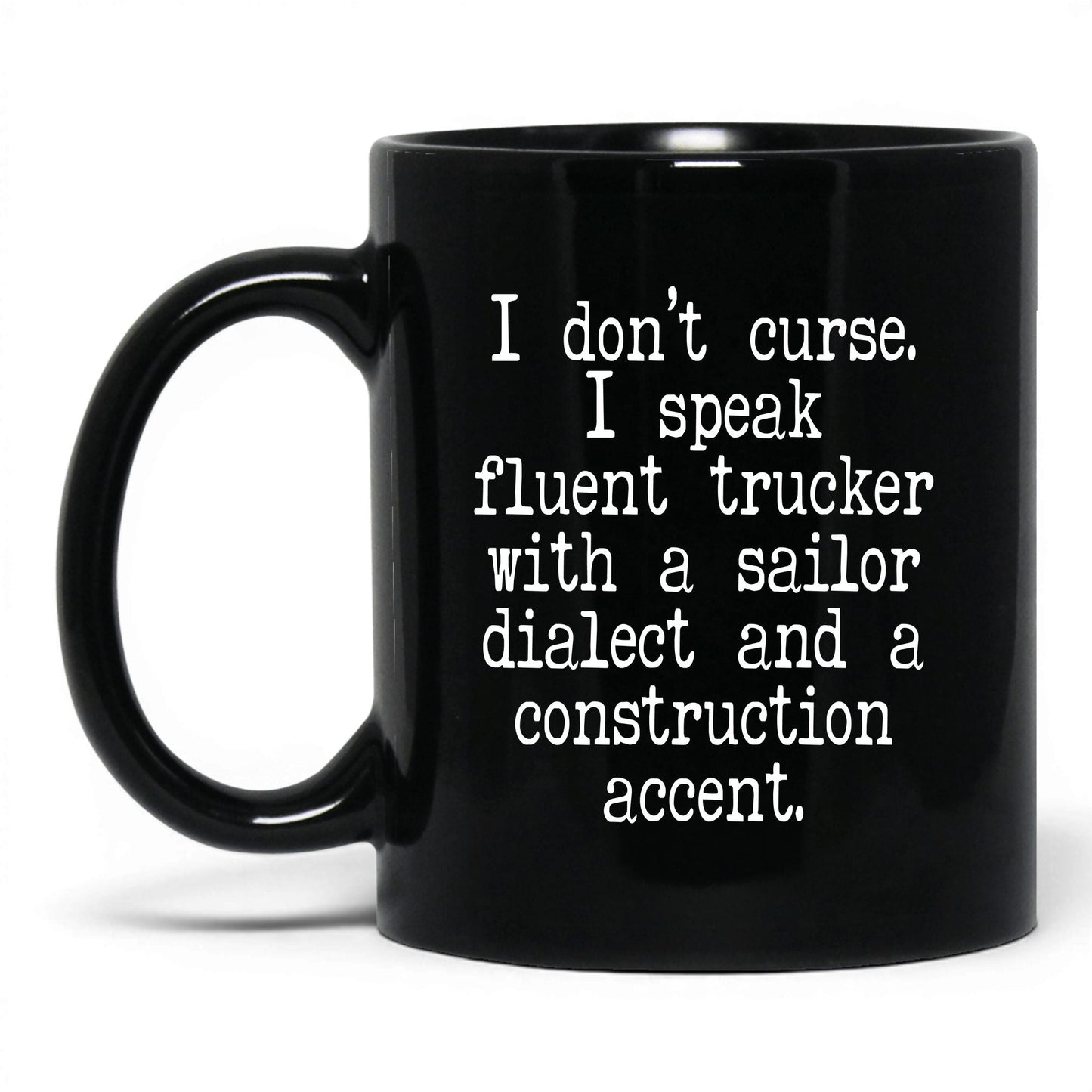 Fluent Trucker Sailor Dialect Mug – 11oz Black Mug