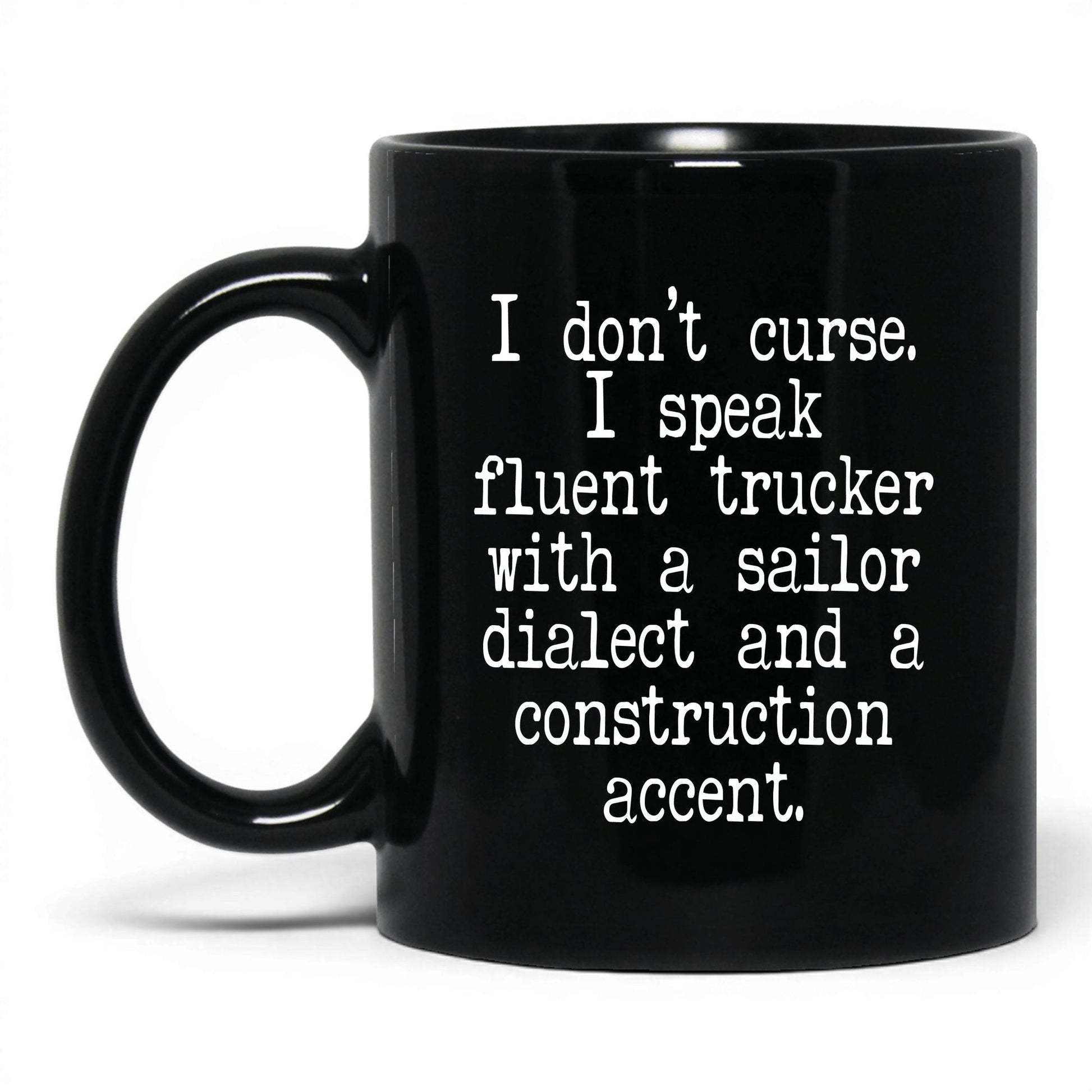Fluent Trucker Sailor Dialect Mug – 11oz Black Mug