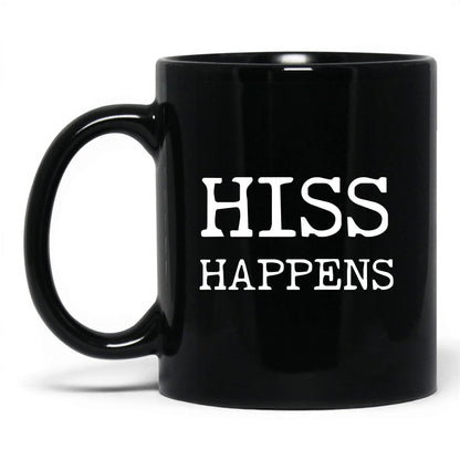 Hiss Happens 11oz black coffee mug