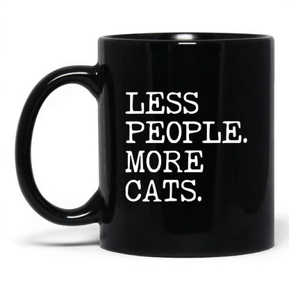 Less People More Cats 11oz black coffee mug