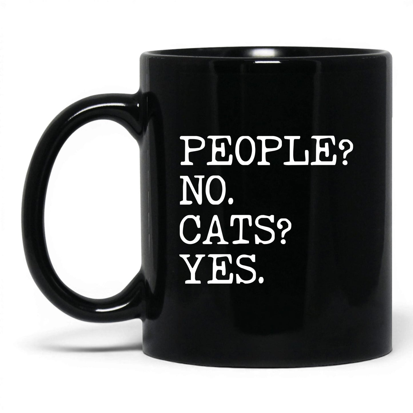 People No Cats Yes 11oz black coffee mug