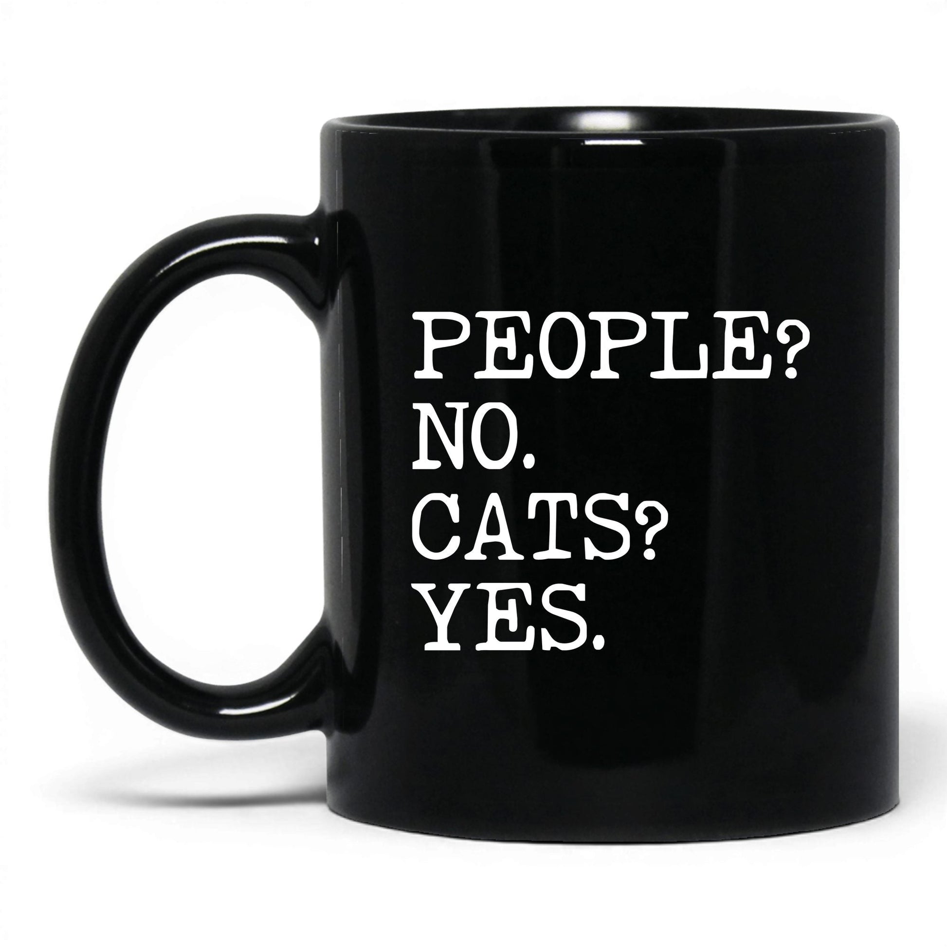 People No Cats Yes 11oz black coffee mug
