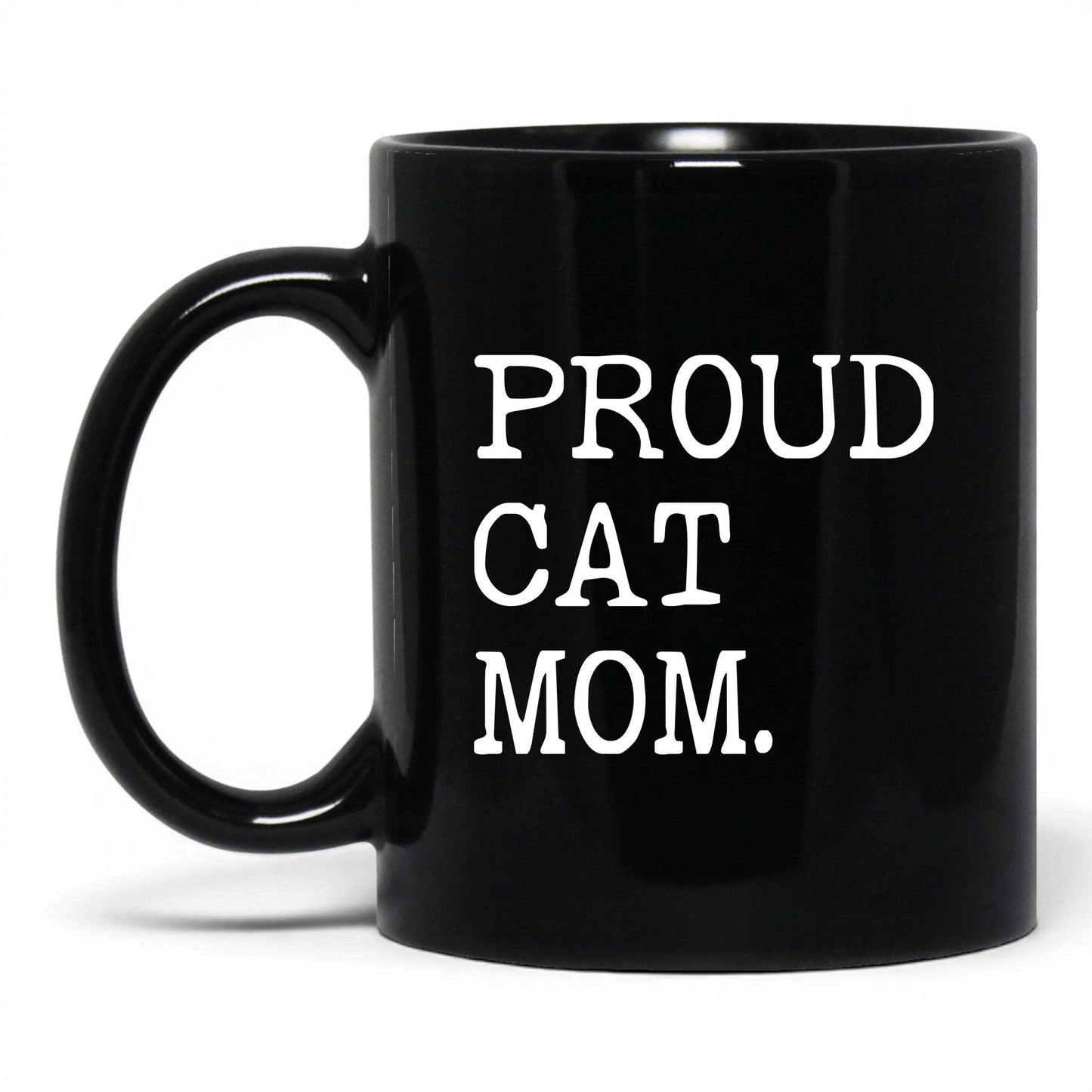 Proud Cat Mom 11oz black coffee mug
