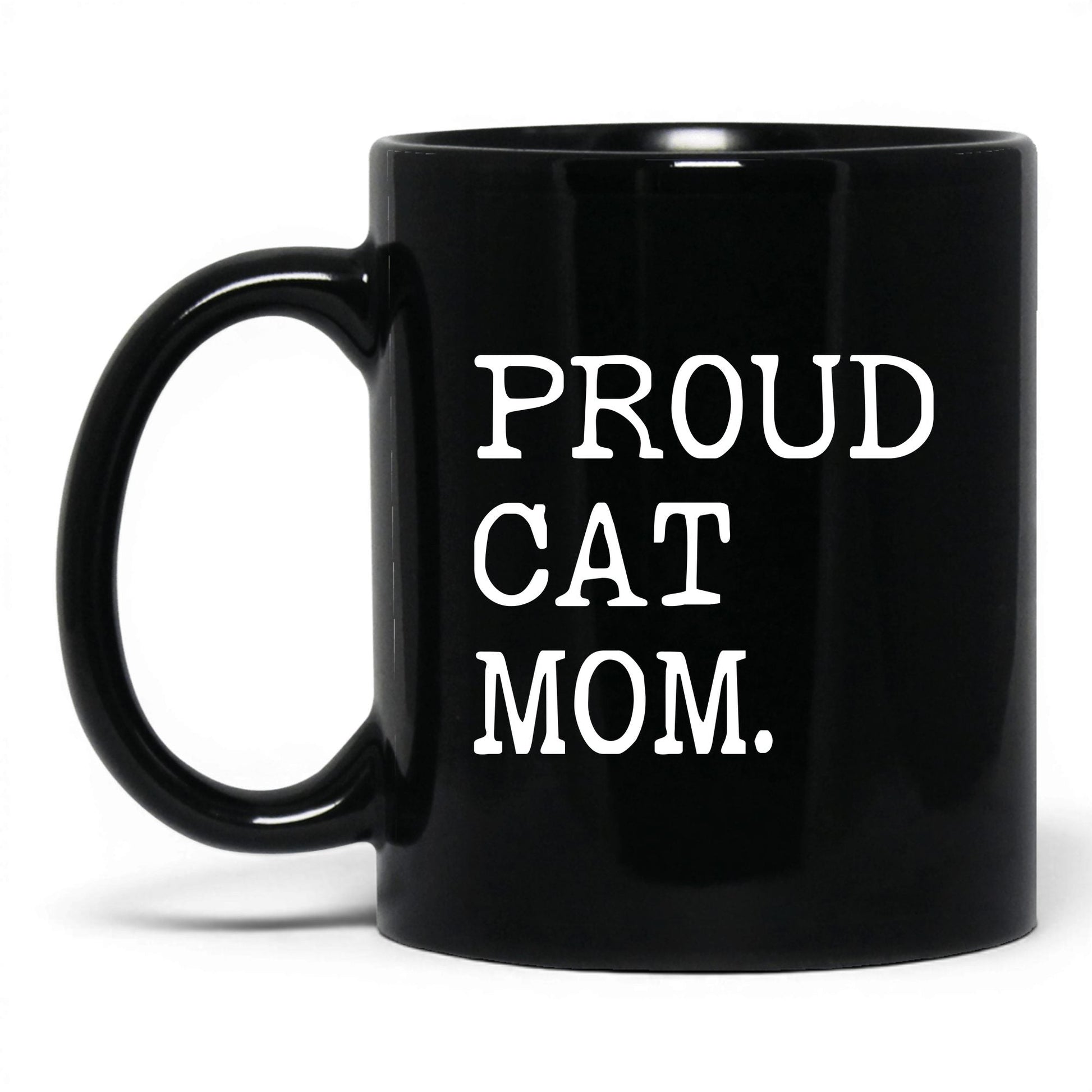 Proud Cat Mom 11oz black coffee mug