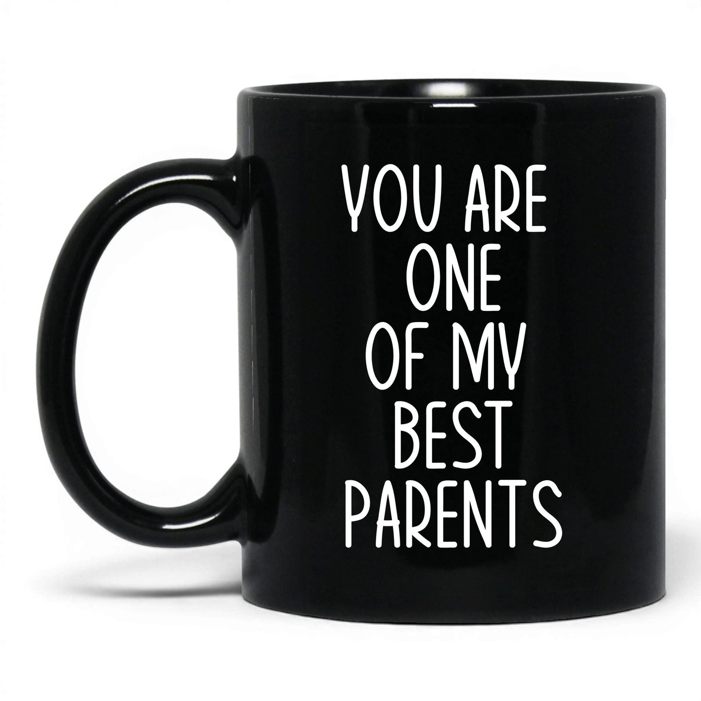 One of My Best Parents Mug – 11oz Black Mug